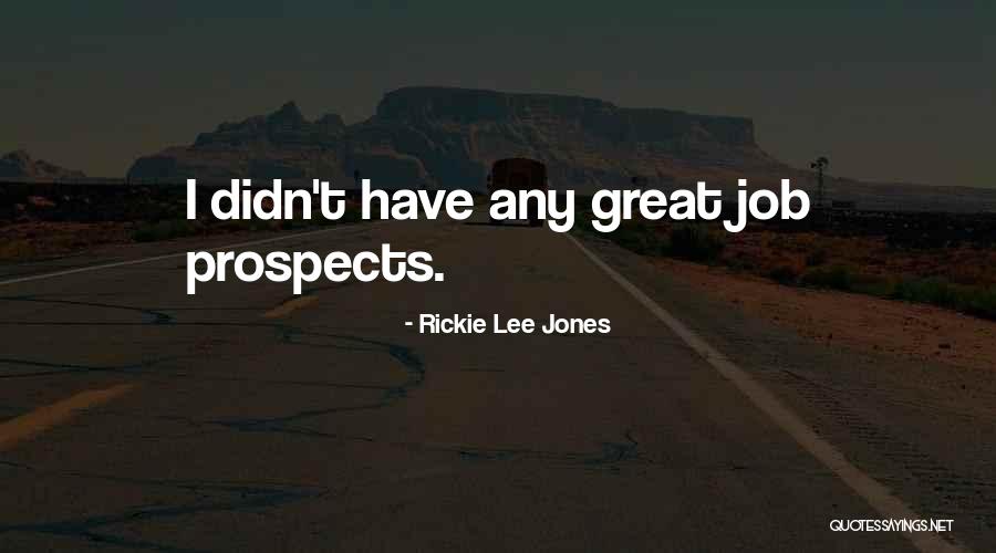 42500 Quotes By Rickie Lee Jones