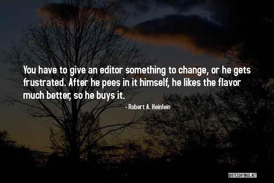 42500 Quotes By Robert A. Heinlein