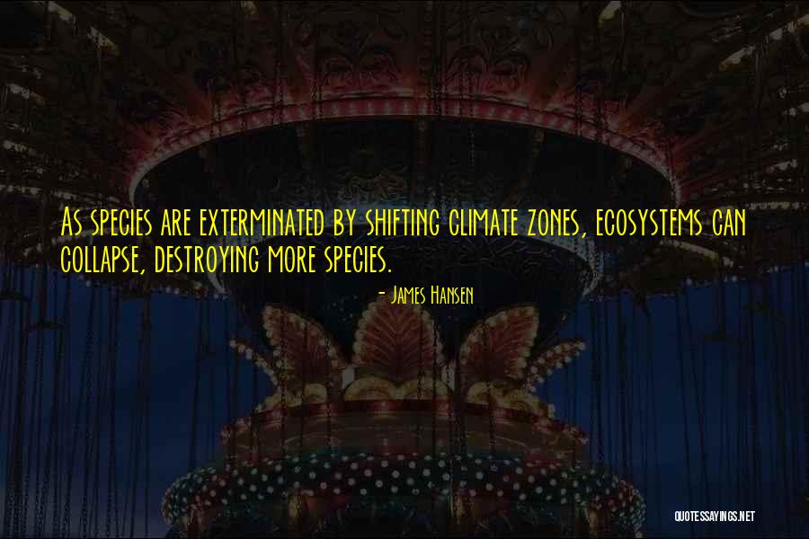 4252636765 Quotes By James Hansen 4252636765 Quotes By James Hansen