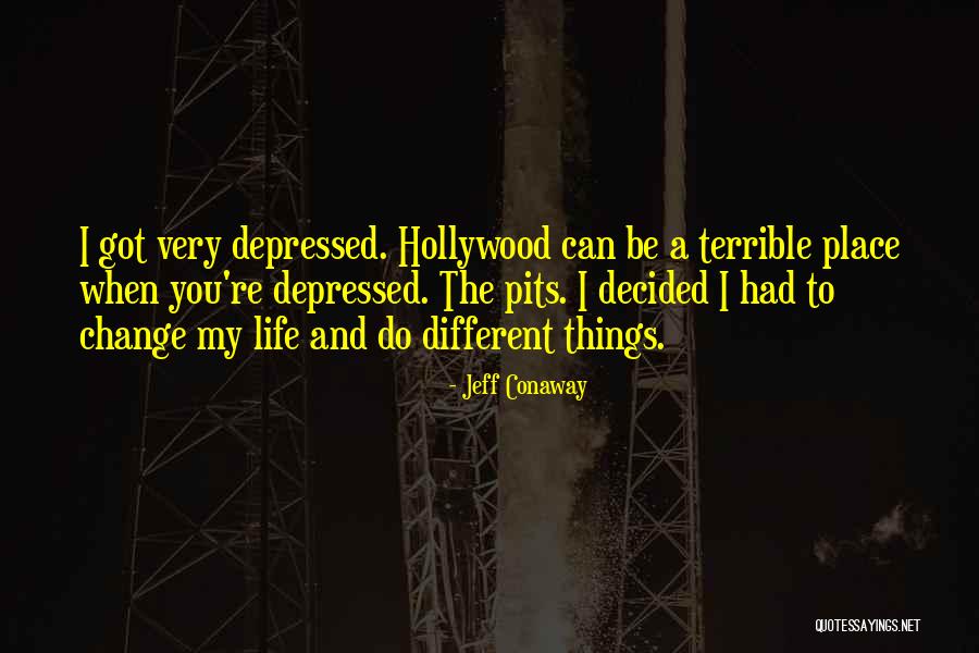 42650k59a10za Quotes By Jeff Conaway 42650k59a10za Quotes By Jeff Conaway