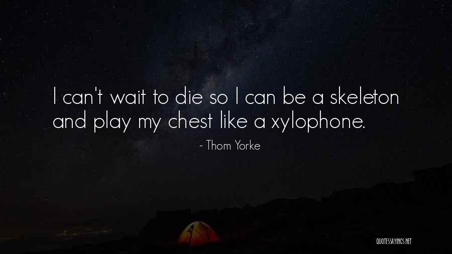 427323 Quotes By Thom Yorke 427323 Quotes By Thom Yorke