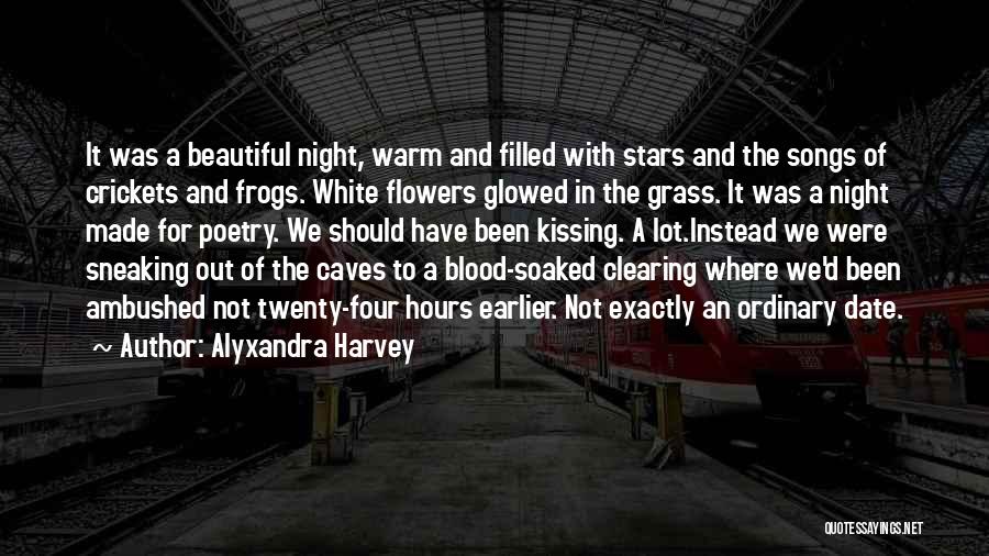 Alyxandra Harvey Quotes: It Was A Beautiful Night, Warm And Filled With Stars And The Songs Of Crickets And Frogs. White Flowers Glowed