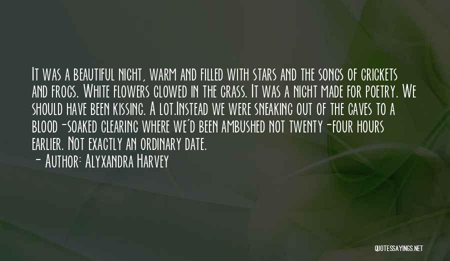 Alyxandra Harvey Quotes: It Was A Beautiful Night, Warm And Filled With Stars And The Songs Of Crickets And Frogs. White Flowers Glowed