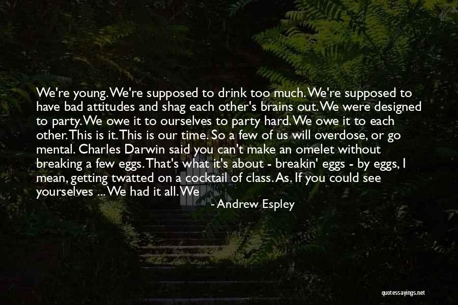 43065 Quotes By Andrew Espley 43065 Quotes By Andrew Espley