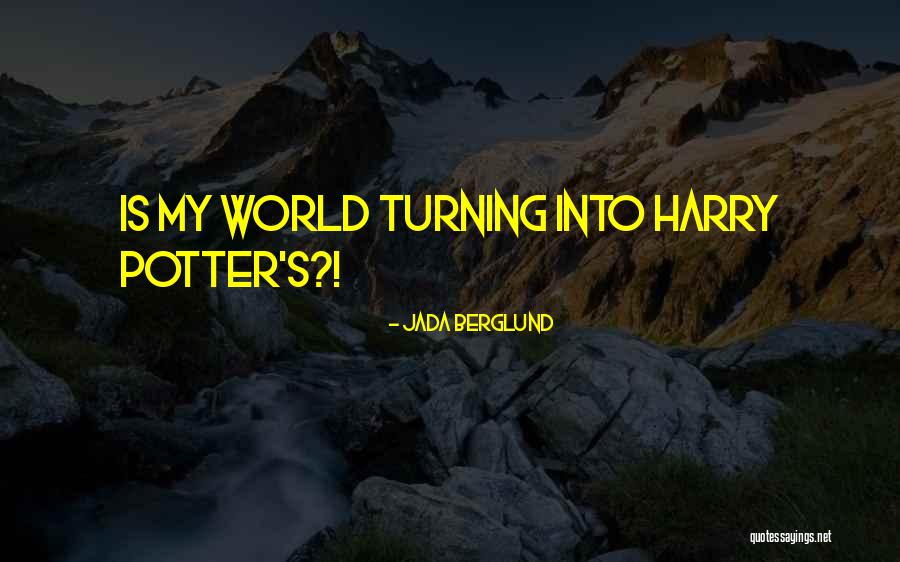 437303 Quotes By Jada Berglund 437303 Quotes By Jada Berglund