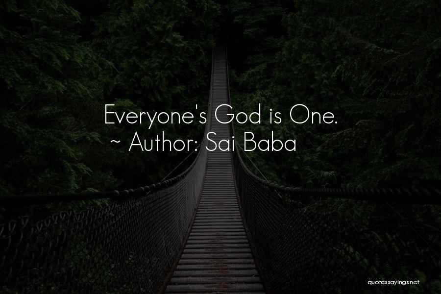 Sai Baba Quotes: Everyone's God Is One.