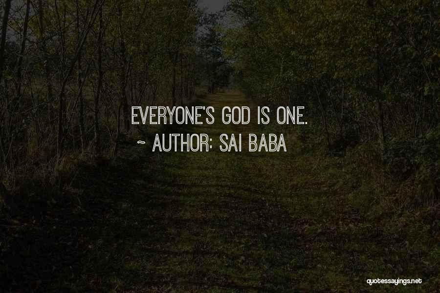 Sai Baba Quotes: Everyone's God Is One.