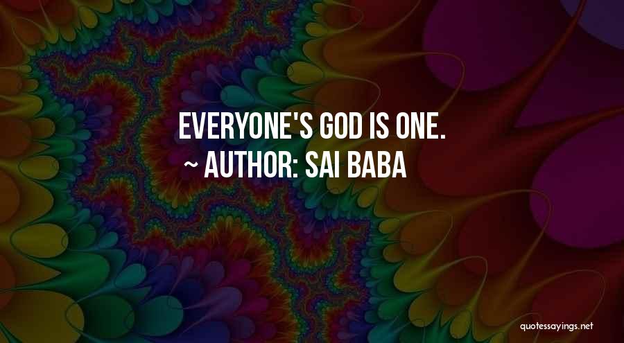 Sai Baba Quotes: Everyone's God Is One.