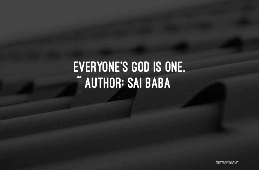 Sai Baba Quotes: Everyone's God Is One.