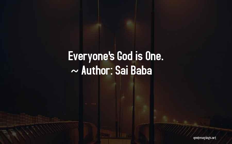 Sai Baba Quotes: Everyone's God Is One.