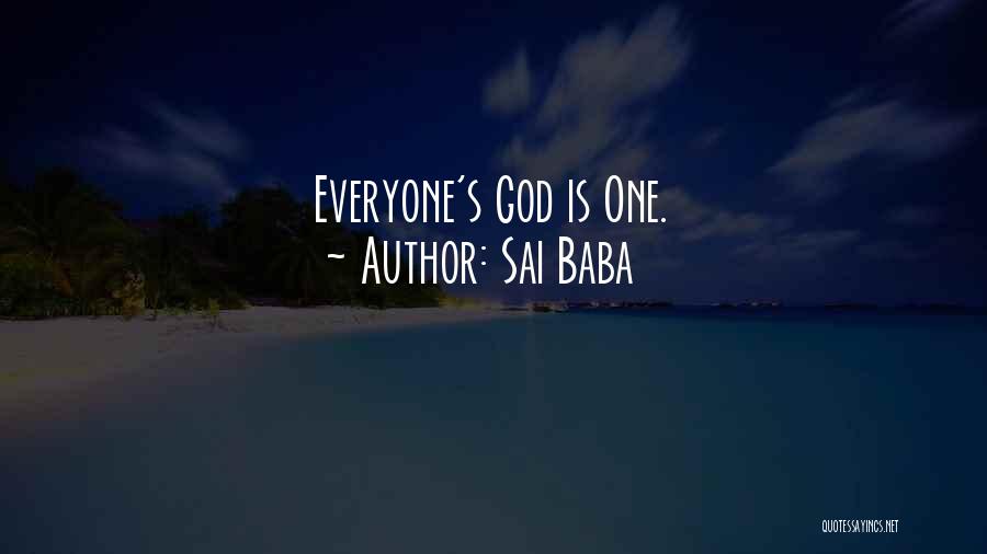 Sai Baba Quotes: Everyone's God Is One.