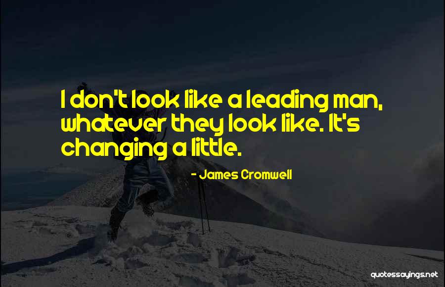43ien Quotes By James Cromwell 43ien Quotes By James Cromwell