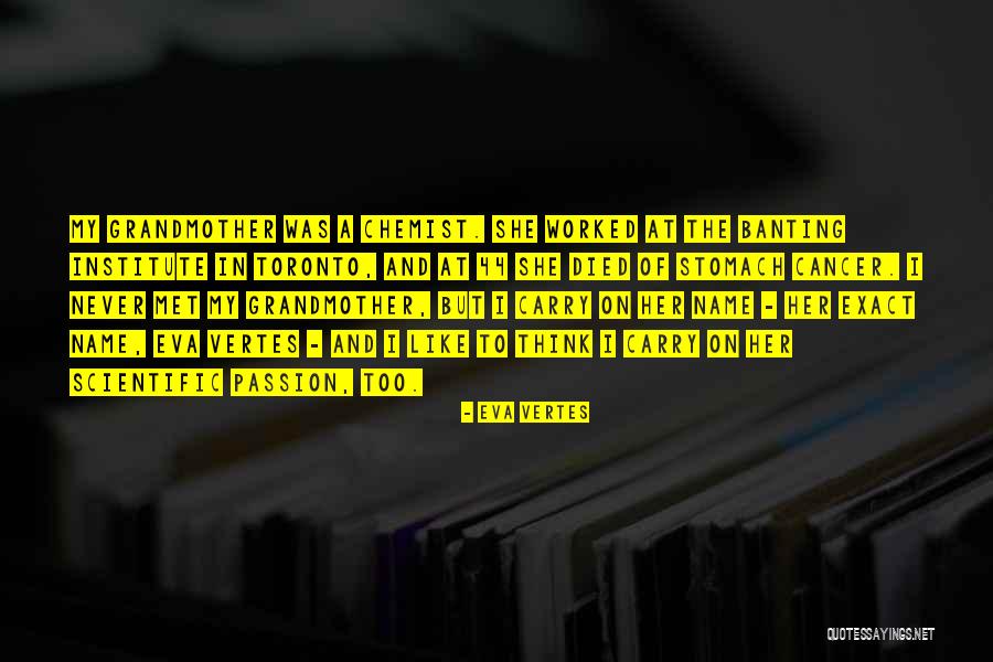 44 Quotes By Eva Vertes 44 Quotes By Eva Vertes