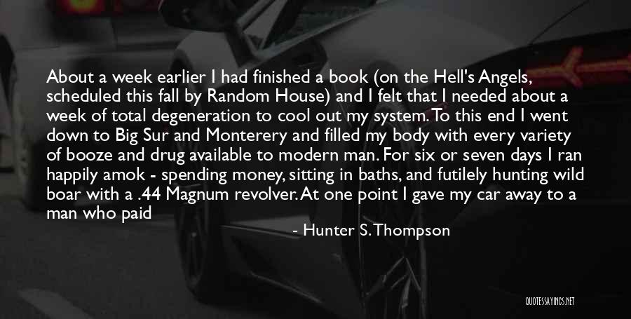44 Quotes By Hunter S. Thompson 44 Quotes By Hunter S. Thompson