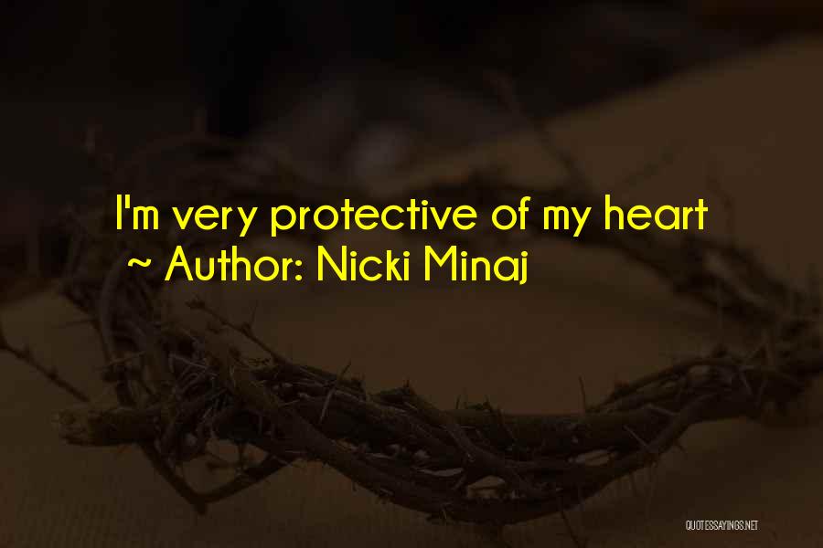 Nicki Minaj Quotes: I'm Very Protective Of My Heart