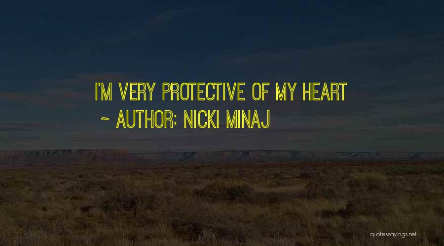 Nicki Minaj Quotes: I'm Very Protective Of My Heart