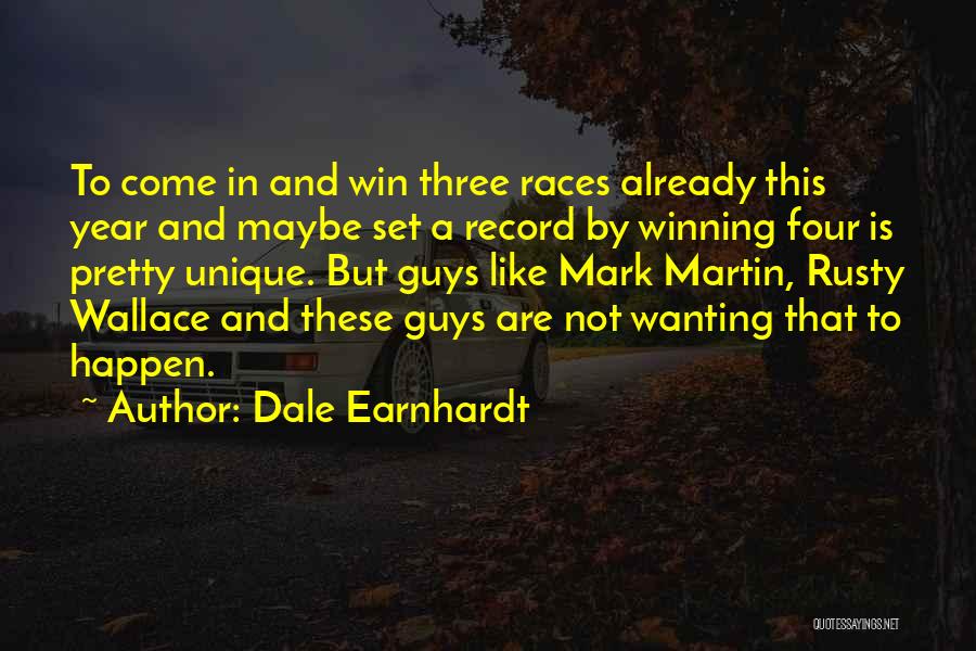 Dale Earnhardt Quotes: To Come In And Win Three Races Already This Year And Maybe Set A Record By Winning Four Is Pretty