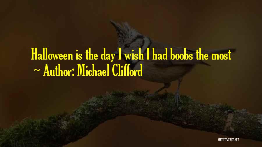 Michael Clifford Quotes: Halloween Is The Day I Wish I Had Boobs The Most
