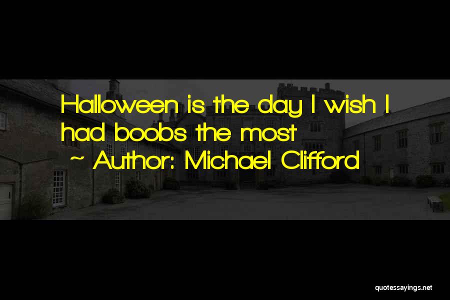 Michael Clifford Quotes: Halloween Is The Day I Wish I Had Boobs The Most