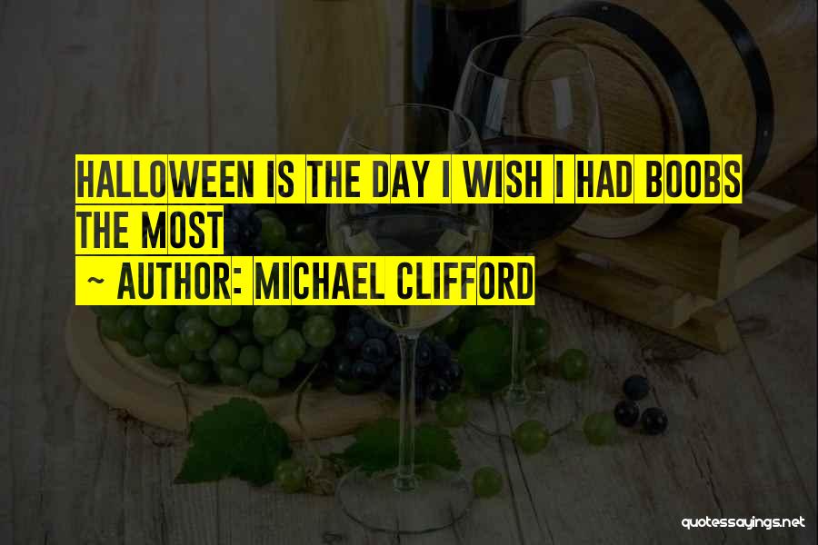 Michael Clifford Quotes: Halloween Is The Day I Wish I Had Boobs The Most