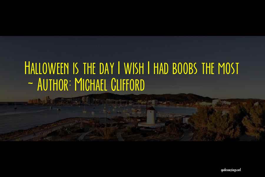 Michael Clifford Quotes: Halloween Is The Day I Wish I Had Boobs The Most