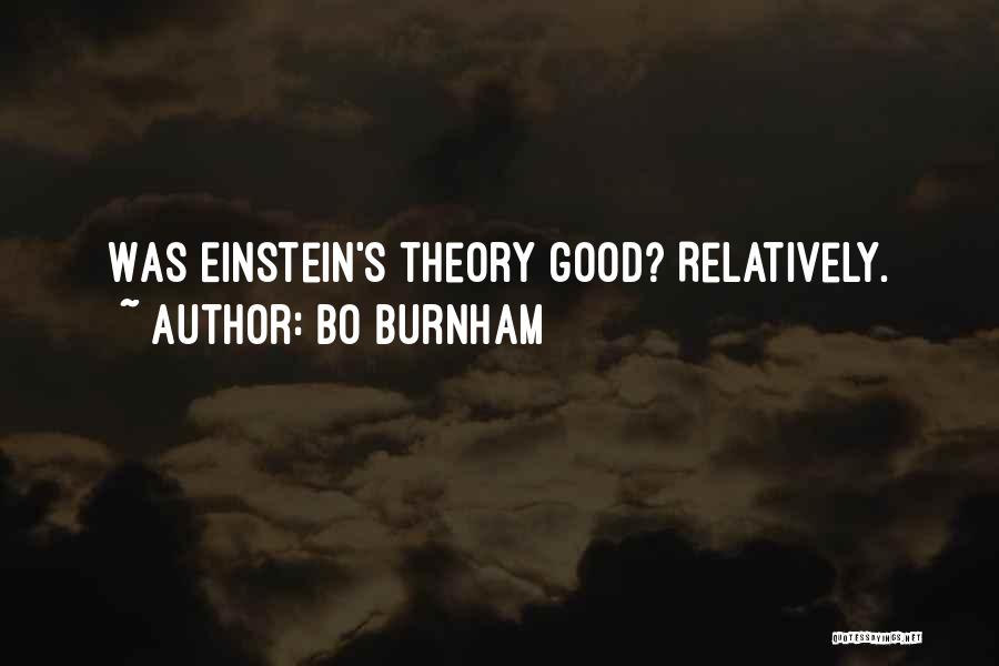 Bo Burnham Quotes: Was Einstein's Theory Good? Relatively.