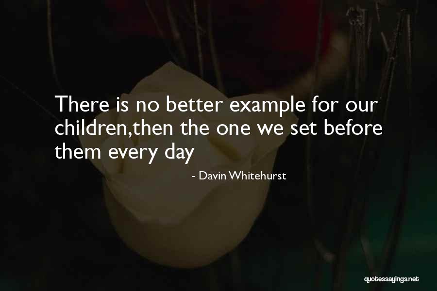 44512 Quotes By Davin Whitehurst 44512 Quotes By Davin Whitehurst