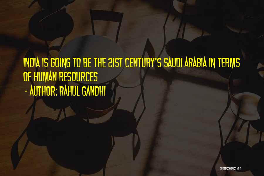 Rahul Gandhi Quotes: India Is Going To Be The 21st Century's Saudi Arabia In Terms Of Human Resources