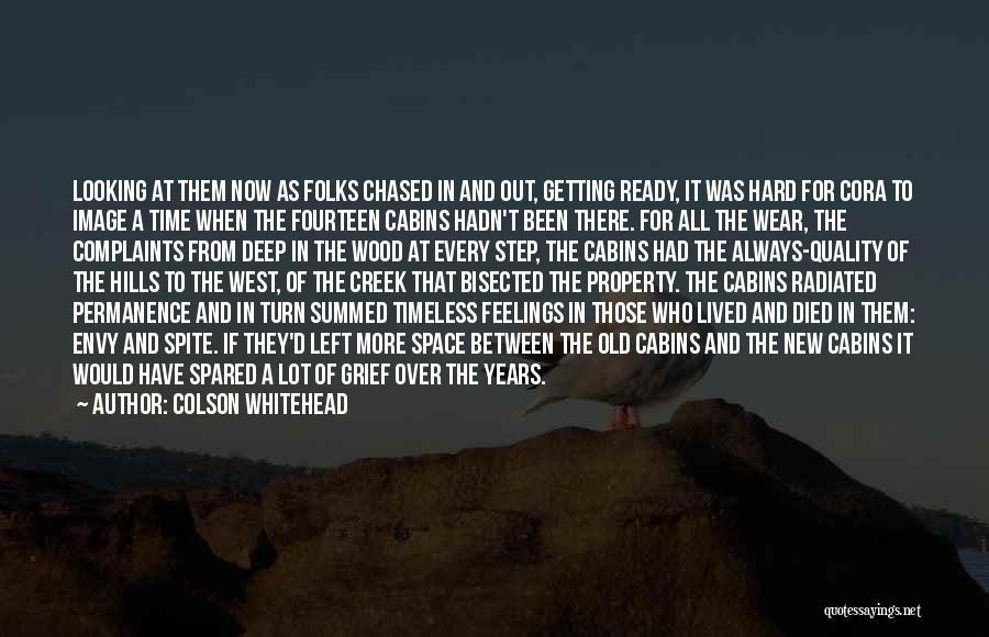 Colson Whitehead Quotes: Looking At Them Now As Folks Chased In And Out, Getting Ready, It Was Hard For Cora To Image A