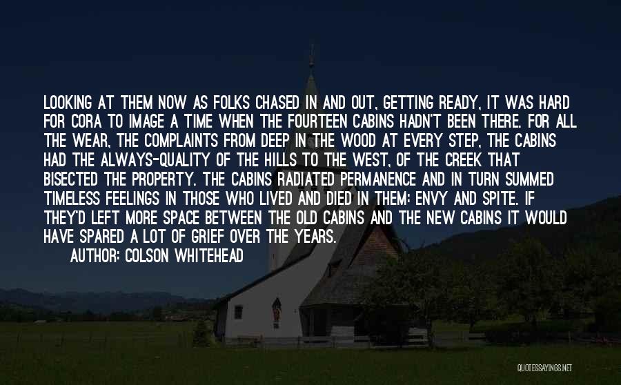 Colson Whitehead Quotes: Looking At Them Now As Folks Chased In And Out, Getting Ready, It Was Hard For Cora To Image A