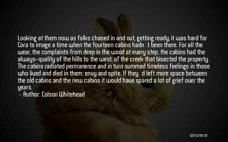 Colson Whitehead Quotes: Looking At Them Now As Folks Chased In And Out, Getting Ready, It Was Hard For Cora To Image A