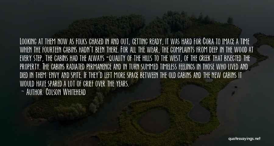 Colson Whitehead Quotes: Looking At Them Now As Folks Chased In And Out, Getting Ready, It Was Hard For Cora To Image A