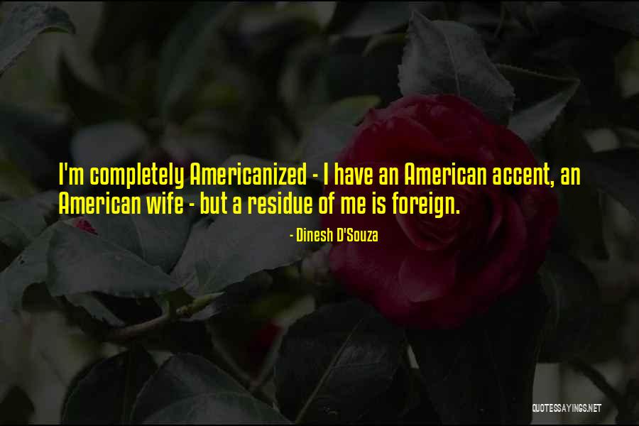 4480 Quotes By Dinesh D'Souza 4480 Quotes By Dinesh D'Souza