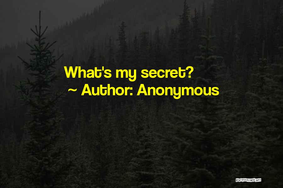 Anonymous Quotes: What's My Secret?