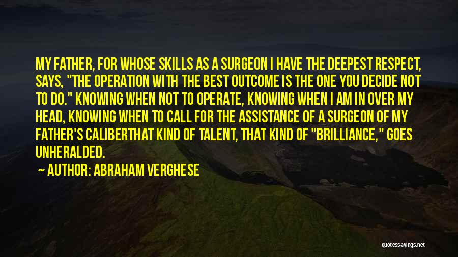 .45 Caliber Quotes By Abraham Verghese