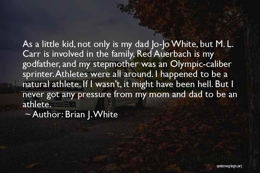 .45 Caliber Quotes By Brian J. White