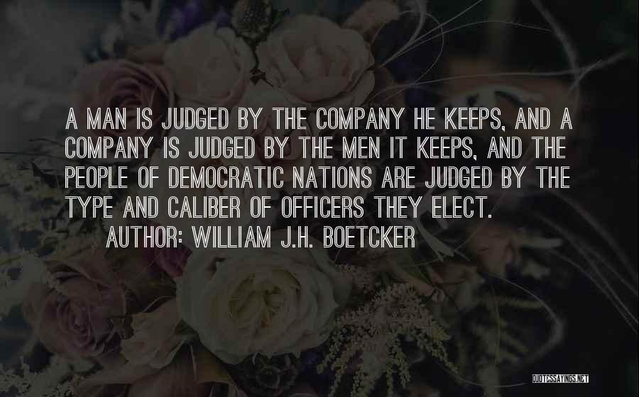 .45 Caliber Quotes By William J.H. Boetcker