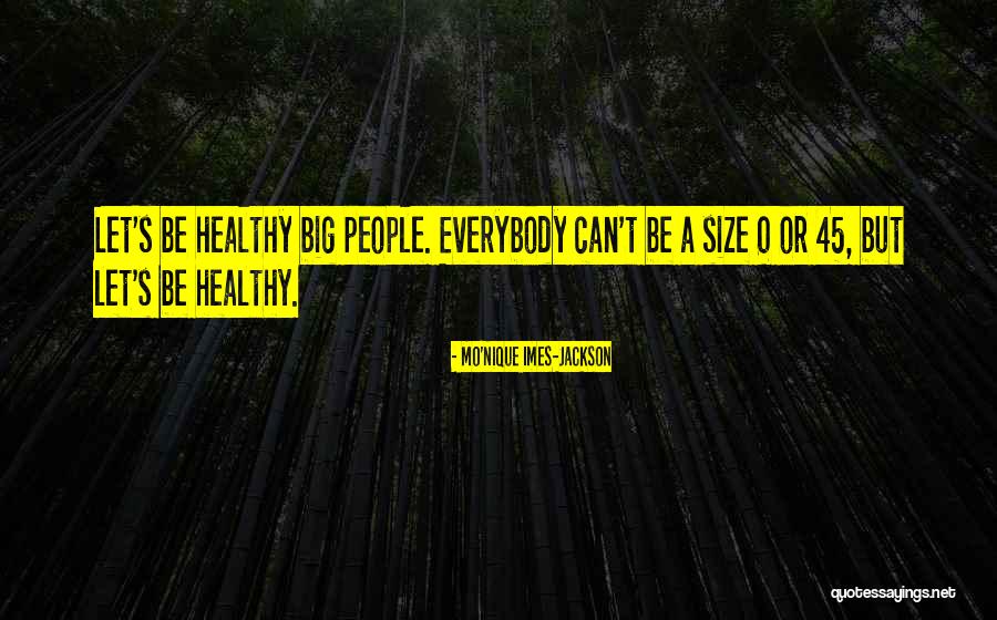 45 Quotes By Mo'Nique Imes-Jackson 45 Quotes By Mo'Nique Imes-Jackson