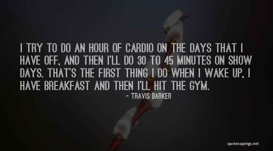 45 Quotes By Travis Barker 45 Quotes By Travis Barker