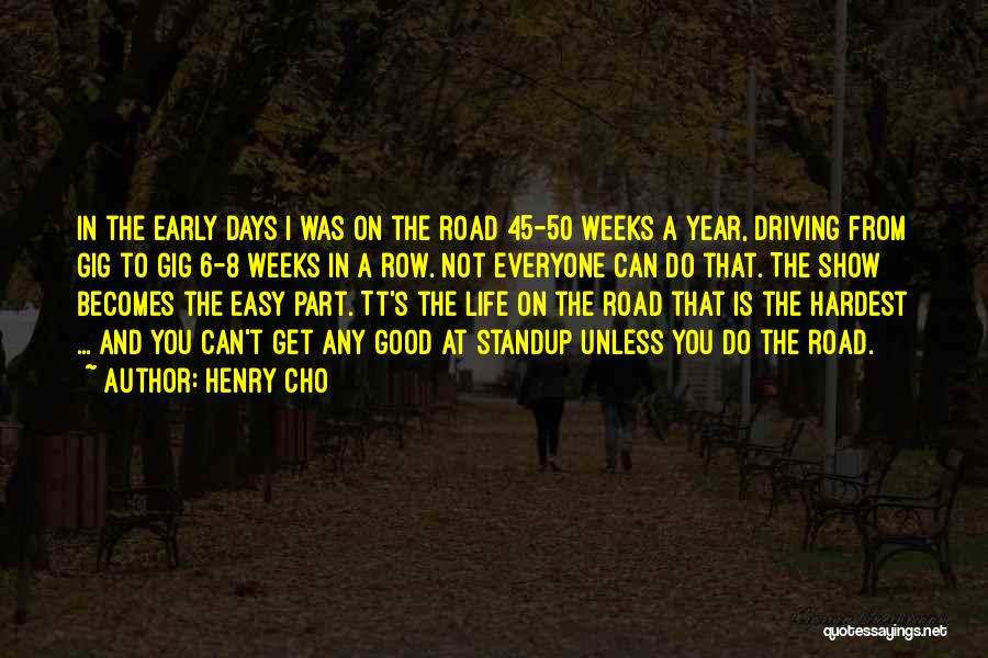 45 Years Quotes By Henry Cho