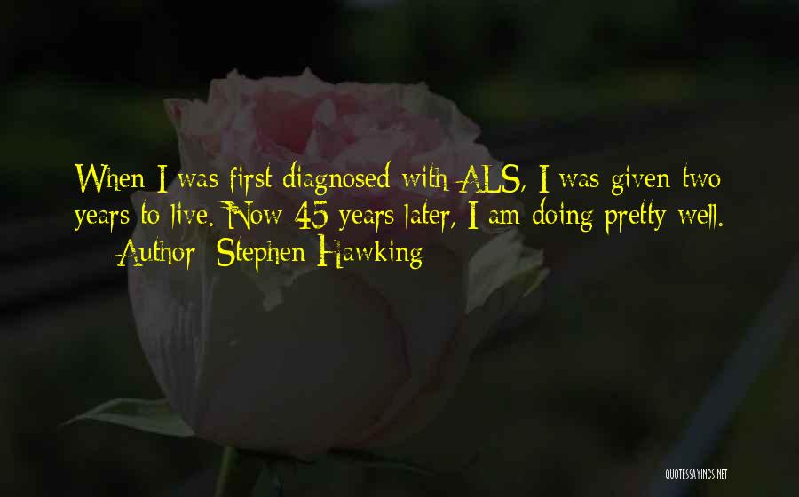 45 Years Quotes By Stephen Hawking