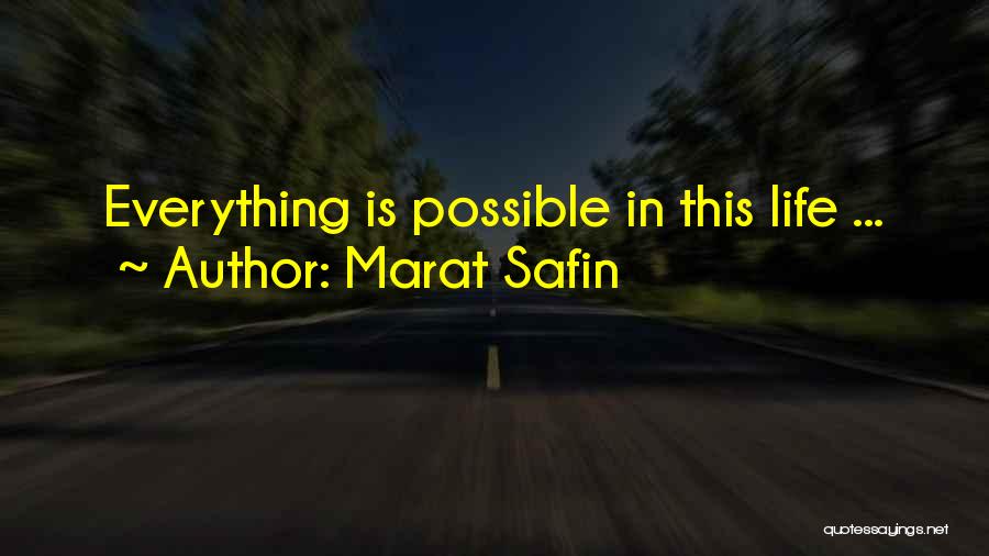 Marat Safin Quotes: Everything Is Possible In This Life ...