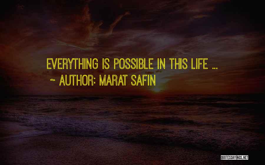 Marat Safin Quotes: Everything Is Possible In This Life ...