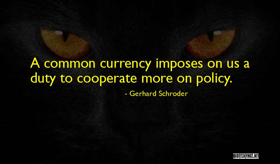 45202 Quotes By Gerhard Schroder 45202 Quotes By Gerhard Schroder