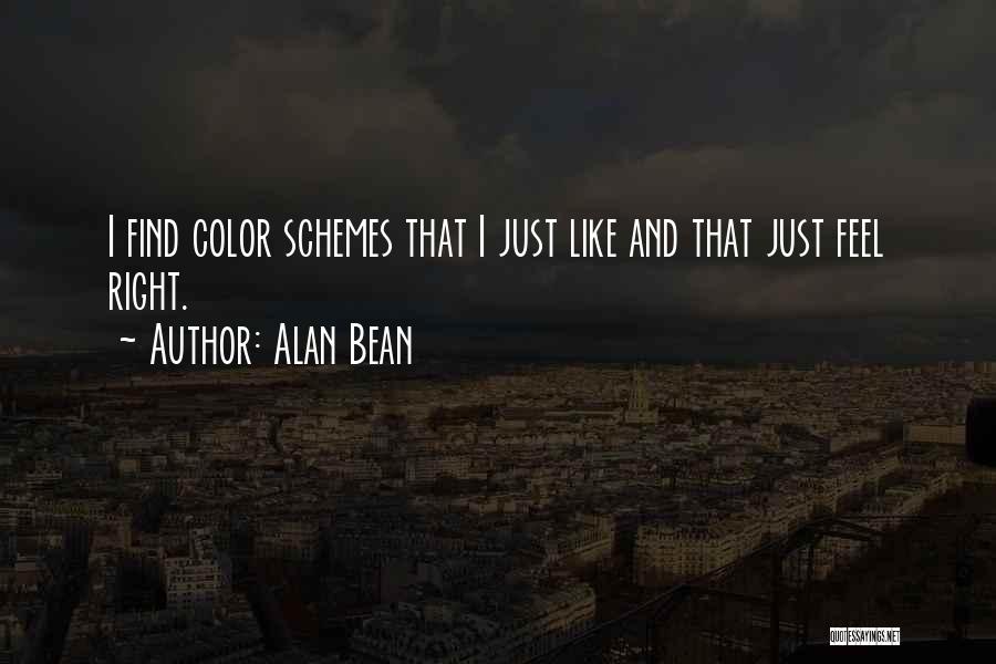 Alan Bean Quotes: I Find Color Schemes That I Just Like And That Just Feel Right.