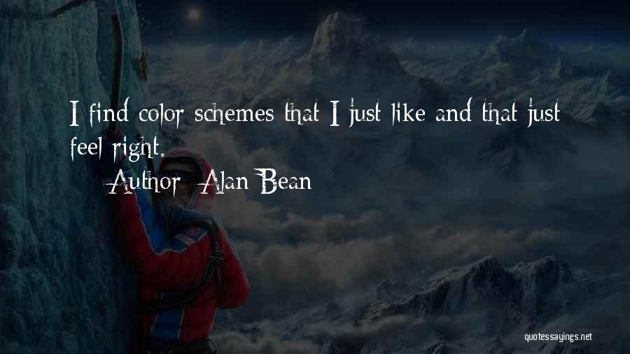 Alan Bean Quotes: I Find Color Schemes That I Just Like And That Just Feel Right.