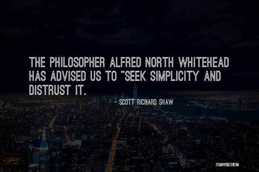 45241 Quotes By Scott Richard Shaw 45241 Quotes By Scott Richard Shaw