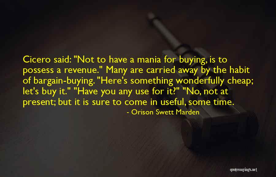 453 Quotes By Orison Swett Marden 453 Quotes By Orison Swett Marden