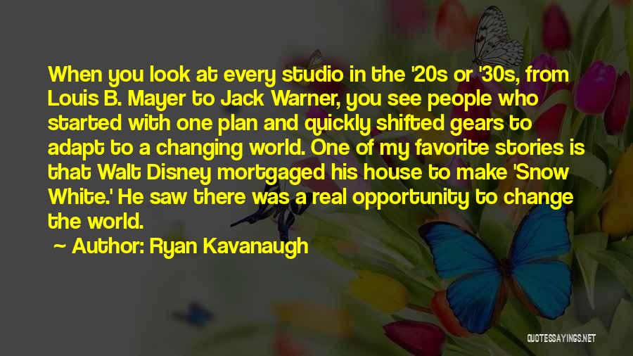 Ryan Kavanaugh Quotes: When You Look At Every Studio In The '20s Or '30s, From Louis B. Mayer To Jack Warner, You See