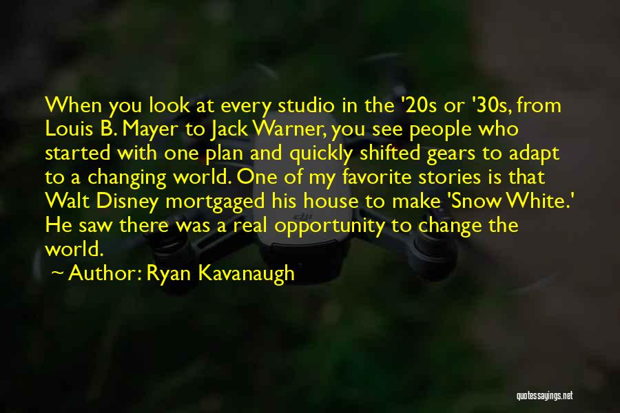 Ryan Kavanaugh Quotes: When You Look At Every Studio In The '20s Or '30s, From Louis B. Mayer To Jack Warner, You See